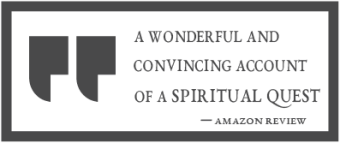 A wonderful and convincing account of a spiritual quest